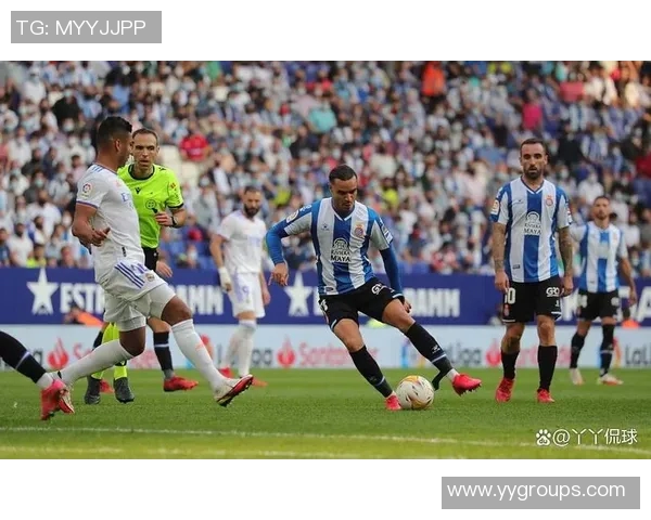 西班牙人迎战皇家球队力争主场胜利展现强大实力